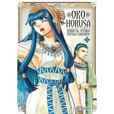 Oko Horusa. Kobieta, kt�ra zosta�a faraonem. Tom 2 - Chie Inudoh