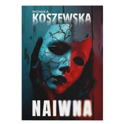 Naiwna - Monika Koszewska