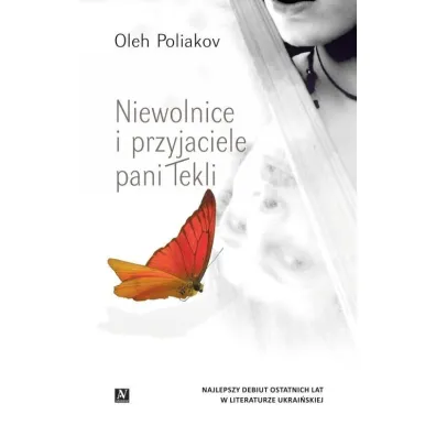 Niewolnice i przyjaciele pani Tekli - Oleh Poliakov