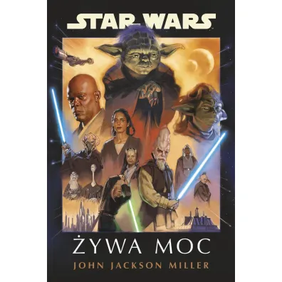 Star Wars. �ywa Moc - John Jackson Miller