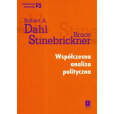 Wsp�czesna analiza polityczna - Bruce Stinebrickner, Robert A. Dahl
