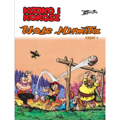 Kajko i Kokosz. Woje Mirmi�a. Cz�� 1 - Janusz Christa