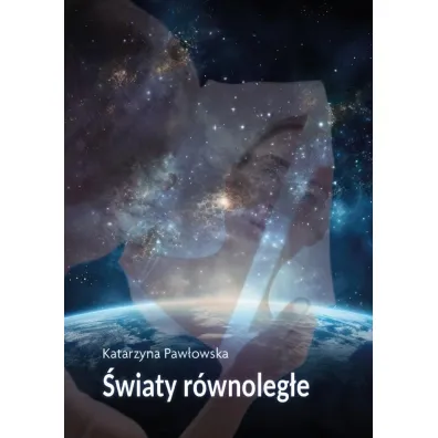 �wiaty r�wnoleg�e - Katarzyna Paw�owska