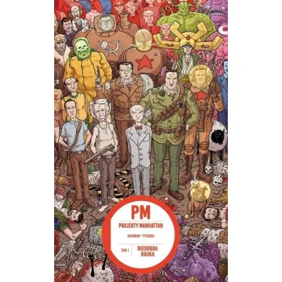 Niedobra nauka. Projekty Manhattan. Tom 1 - Jonathan Hickman