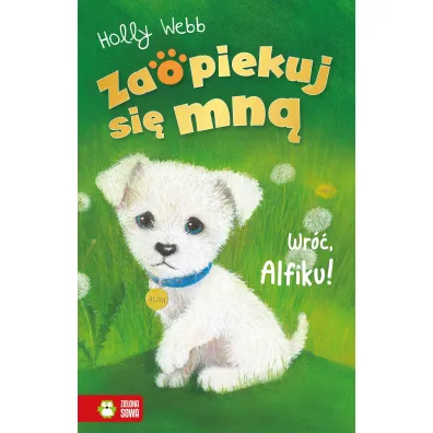 Wr�� Alfiku! Zaopiekuj si� mn� - Holly Webb