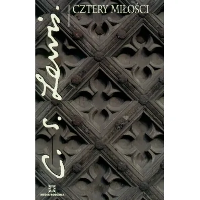 Cztery mi�o�ci - Clive Staples Lewis