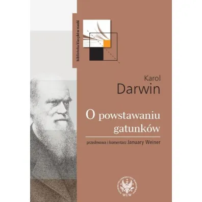 O powstawaniu gatunk�w drog� doboru naturalnego (dodruk 2022) - Karol Darwin