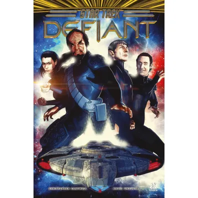 Star Trek. Defiant - Angel  Unzueta, Christopher Cantwell