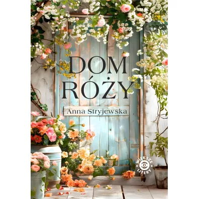 Dom R�y - Anna Stryjewska