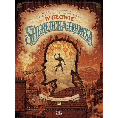 W g�owie Sherlocka Holmesa. Tom 2 - Cyril Lieron, Benoit Dahan