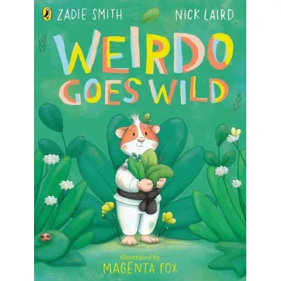 Weirdo Goes Wild - Zadie Smith, Nick Laird