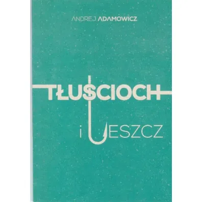 T�u�cioch i leszcz - Andrej Adamowicz