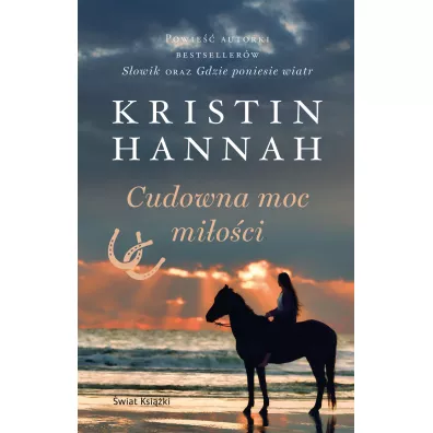 Cudowna moc mioci - Kristin Hannah