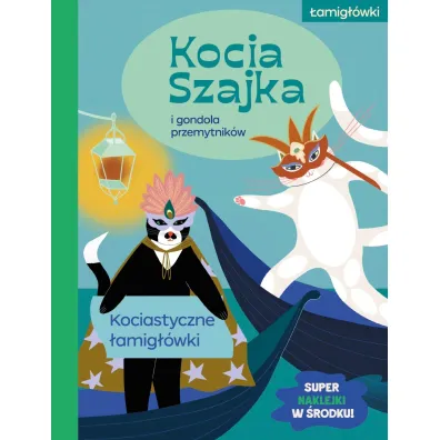 Kocia Szajka i gondola przemytnik�w. Kociastyczne �amig��wki - Agata Romaniuk