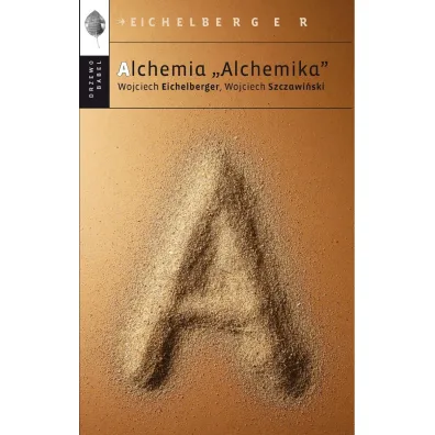 Alchemia Alchemika - Wojciech Szczawi�ski