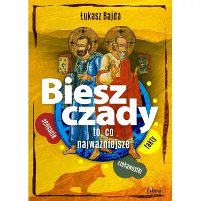 Bieszczady to, co najwa�niejsze (��ta) - �ukasz Bajda