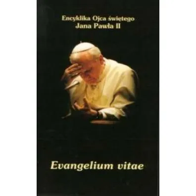 Encyklika Evangelium vitae - Jan Pawe� II