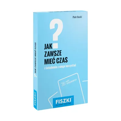 Fiszki. Jak zawsze mie� czas? - Piotr Bucki