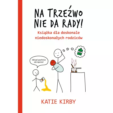Na trze�wo nie da rady! - Katie Kirby