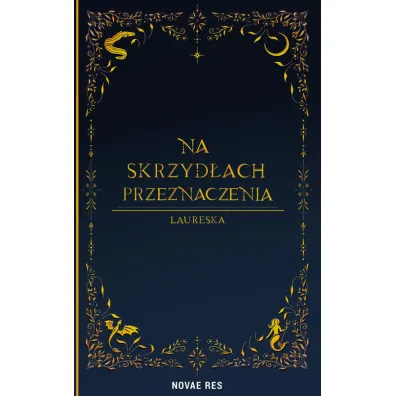 Na skrzyd�ach przeznaczenia - Laureska