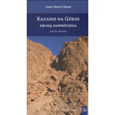 Kazanie na G�rze drog� nawr�cenia - Anna Maria Canopi