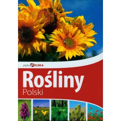 Pi�kna Polska. Ro�liny Polski