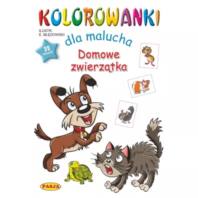 Domowe zwierz�ta. Kolorowanki dla malucha - Ernest B��dowski