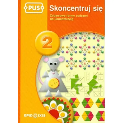 PUS Skoncentruj si� 2 Zabawowe formy �wicze� na koncentracj� - Dorota Pyrgies