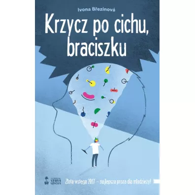Krzycz po cichu braciszku - Ivona Brezinova
