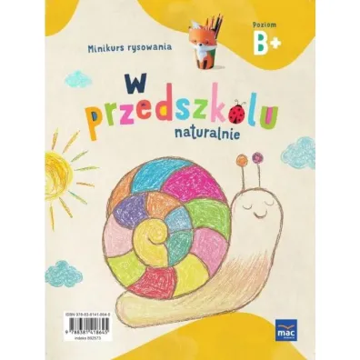 W przedszkolu naturalnie. Poziom B+. Pakiet. Sze�ciolatek