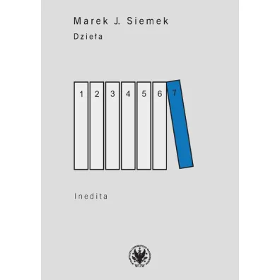 Dzie�a Tom 7 Inedita - Marek J. Siemek