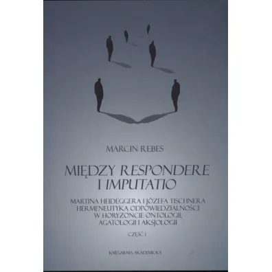 Mi�dzy Respondere i Imputattio cz.1-3 - Marcin  Rebes