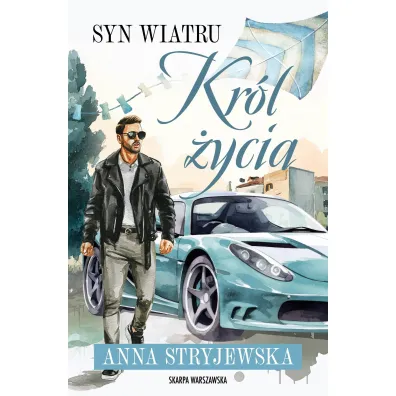 Syn Wiatru. Kr�l �ycia - Anna Stryjewska