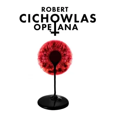 Op�tana - Robert Cichowlas