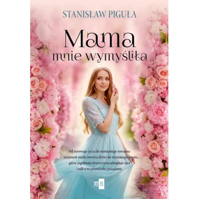 Mama mnie wymy�li�a - Stanis�aw Pigu�a