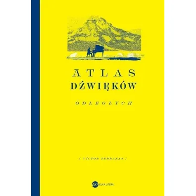Atlas d�wi�k�w odleg�ych w.2 - Victor  Terrazas