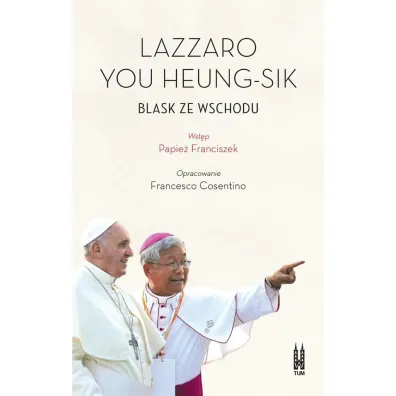 Lazzaro You Heung-sik. Blask ze Wschodu - Francesco Cosentino, Lazzaro You Heung-sik
