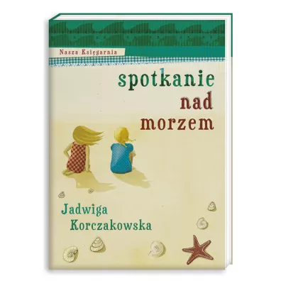 Spotkanie nad morzem - Jadwiga Korczakowska
