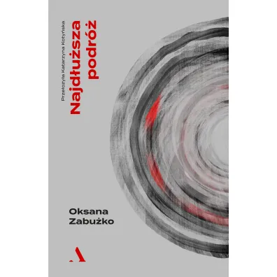 Najd�u�sza podr� - Oksana Zabu�ko