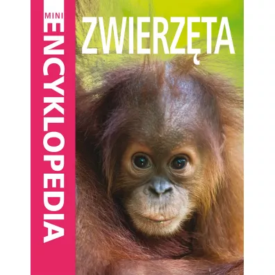 Mini Encyklopedia Zwierzta