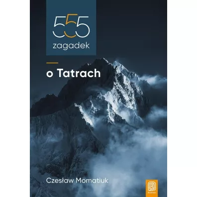 555 zagadek o Tatrach - Czesaw  Momatiuk