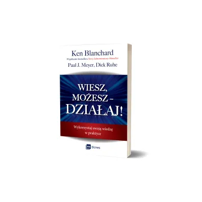 Wiesz, mo�esz dzia�aj. Wykorzystaj swoj� wiedz� w praktyce