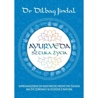 Ayurveda Sztuka �ycia - Dilbag Jindal