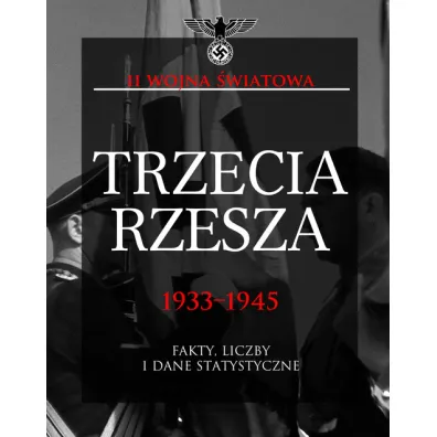 Trzecia Rzesza 1933-1945 - Chris McNab