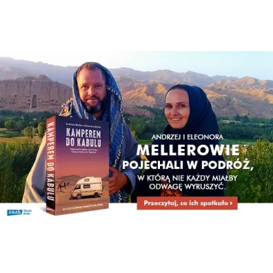 Kamperem do Kabulu. Hippisowskim szlakiem przez Turcj�, Gruzj�, Armeni�, Iran i Afganistan