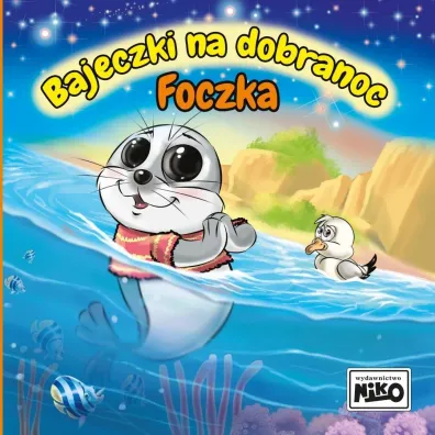 Bajeczki na dobranoc. Foczka - Krzysztof Kope�, Wioletta Piasecka