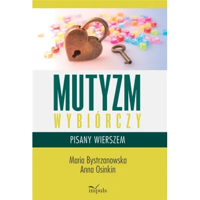 Mutyzm wybi�rczy pisany wierszem - Maria Bystrzanowska, Anna  Osinkin