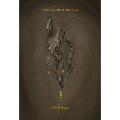 �ywica - Monika Pietkiewicz