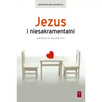 Jezus i niesakramentalni - Mieczys�aw Guzewicz