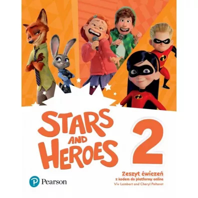 Stars and Heroes 2. Zeszyt �wicze� z kodem do platformy - Cheryl Pelteret, Tessa Lochowski, Viv Lambert, Anna Osborn